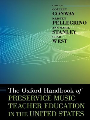 cover image of The Oxford Handbook of Preservice Music Teacher Education in the United States